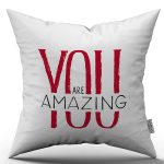 Beyaz Kırmızı You Are Amazıng Yazılı Dekoratif Dijital Baskı Kırlent Yastık Kılıfı - CGH403